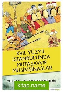 XVII. Yüzyıl İstanbul’unda Mutasavvıf Musikişinaslar