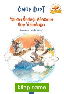 Yaban Ördeği Ailesinin Göç Yolculuğu