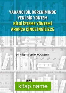 Yabancı Dil Öğreniminde Yeni Bir Yöntem Bilgi İsteme Yöntemi Arapça Çince İngilizce