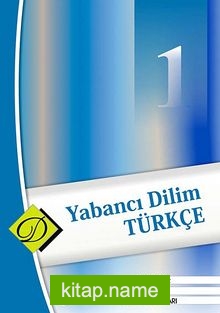 Yabancı Dilim Türkçe -1 / Temel Düzey