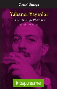Yabancı Yayınlar Türk Dili Dergisi 1968-1975 Bütün Yapıtları