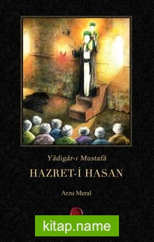 Yadigar-ı Mustafa Hazret-i Hasan