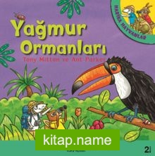 Yağmur Ormanları – Harika Hayvanlar (Karton Kapak)