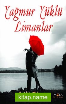 Yağmur Yüklü Limanlar
