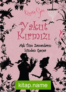 Yakut Kırmızı (Ciltli) Aşk Tüm Zamanların İçinden Geçer