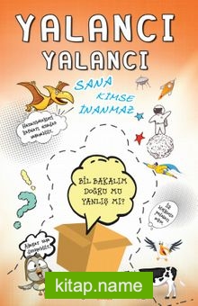 Yalancı Yalancı Sana Kimse İnanmaz