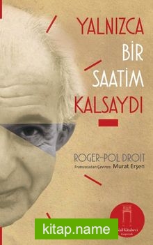 Yalnızca 1 Saatim Kalsaydı