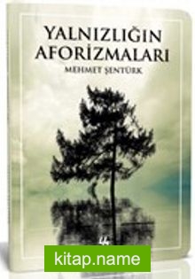 Yalnızlığın Aforizmaları