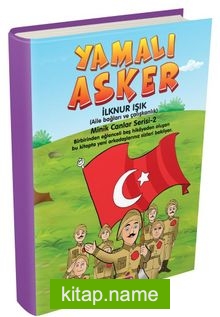 Yamalı Asker / Minik Canlar Serisi- 2. Kitap