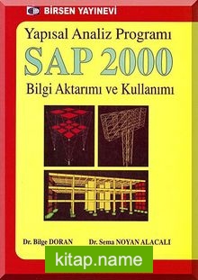 Yapısal Analiz Programı SAP 2000 Bilgi Aktarımı ve Kullanımı