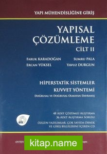 Yapısal Çözümleme Cilt 2 Hiperstatik Sistemler – Kuvvetler Yöntemi – Doğrusal ve Doğrusal Olmayan Davranış