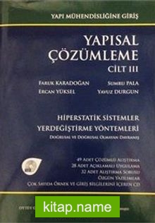 Yapısal Çözümleme Cilt 3  Hiperstatik Sistemler – Yerdeğiştirme Yöntemleri – Doğrusal ve Doğrusal Olmayan Davranış