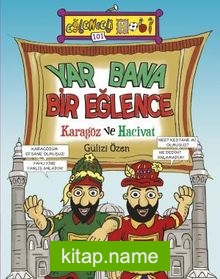 Yar Bana Bir Eğlence  Karagöz ve Hacivat