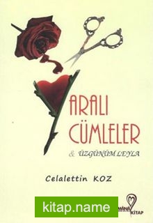 Yaralı Cümleler Üzgünüm Leyla