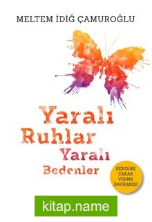 Yaralı Ruhlar Yaralı Bedenler