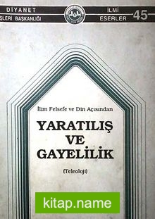 Yaratılış ve Gayelilik (3-B-9)