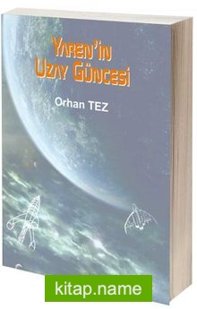 Yaren’in Uzay Güncesi