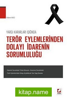 Yargı Kararları Işığında Terör Eylemlerinden Dolayı İdarenin Sorumluluğu