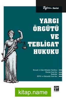 Yargı Örgütü ve Tebligat Hukuku