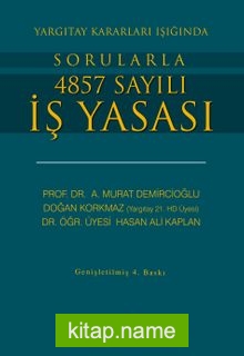 Yargıtay Kararları Işığında Sorularla 4857 Sayılı İş Yasası