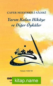 Yarım Kalan Hikaye ve Diğer Öyküler