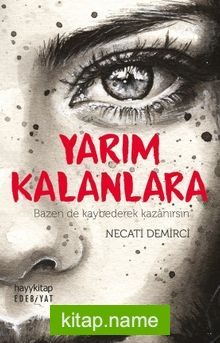 Yarım Kalanlara