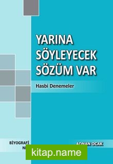 Yarına Söyleyecek Sözüm Var Hasbi Denemeler