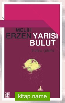 Yarısı Bulut Toplu Şiirler