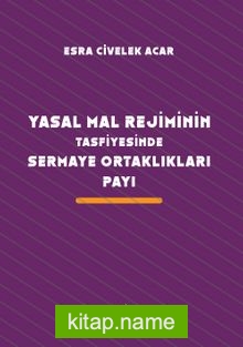 Yasal Mal Rejiminin Tasfiyesinde Sermaye Ortaklıkları Payı