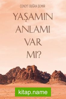 Yaşamın Anlamı Varmı?