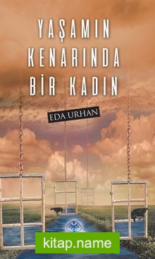 Yaşamın Kenarında Bir Kadın