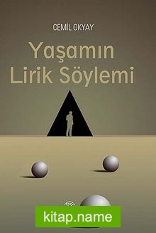 Yaşamın Lirik Söylemi