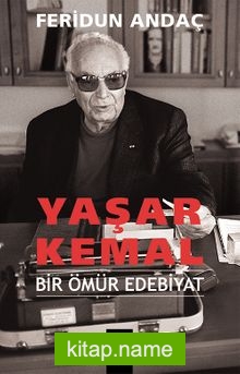Yaşar Kemal (Ciltli)  Bir Ömür Edebiyat