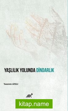 Yaşlılık Yolunda Dindarlık