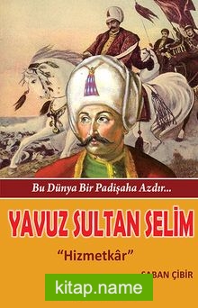Yavuz Sultan Selim Hizmetkar