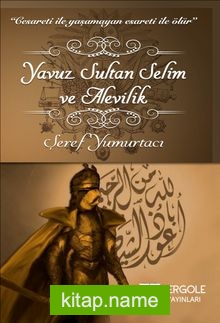 Yavuz Sultan Selim ve Alevilik