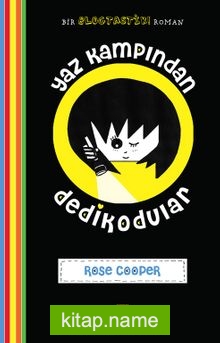 Yaz Kampından Dedikodular