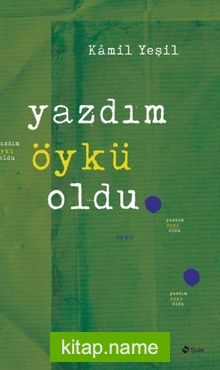 Yazdım Öykü Oldu