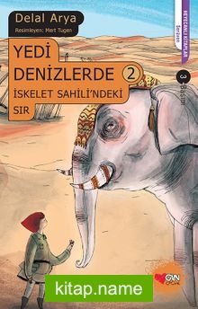 Yedi Denizlerde -2  İskelet Sahili’ndeki Sır