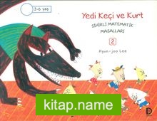 Yedi Keçi ve Kurt / Sihirli Matematik Masalları 2