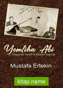 Yemliha Abi Yarpuz’un Tarihi ve Kültürü Işığında