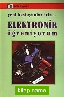 Yeni Başlayanlar İçin Elektronik Öğreniyorum