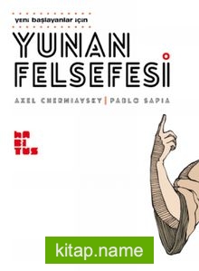 Yeni Başlayanlar İçin Yunan Felsefesi