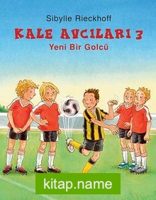 Yeni Bir Golcü / Kale Avcıları -3