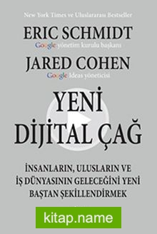 Yeni Dijital Çağ İnsanların, Ulusların ve İş Dünyasının Geleceğini Yeni Baştan Şekillendirmek