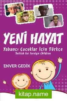 Yeni Hayat Yabancı Çocuklar İçin Türkçe