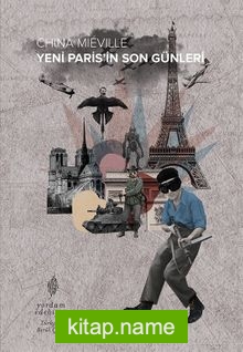 Yeni Paris’in Son Günleri