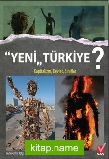 Yeni Türkiye? Kapitalizm, Devlet, Sınıflar
