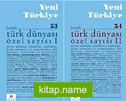 Yeni Türkiye Sayı:53-54 Temmuz-Ağustos-Eylül-Ekim 2013 / Türk Dünyası Özel Sayısı I-II