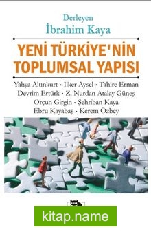 Yeni Türkiye’nin Toplumsal Yapısı